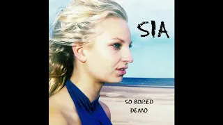 Sia - So Bored (Demo - 2000)