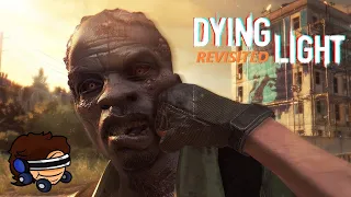 Revisiting Dying Light 1 PART 1 - A Fresh Perspective