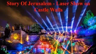 King David Museum : The Night Spectacular - Jerusalem Journey Through Time (3300 BC - 1948)