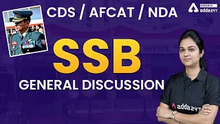 AFCAT/NDA/CDS SSB Interview Preparation | General Discussion