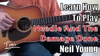 Neil Young The Needle And The Damage Done Guitar Lesson, Chords, and Tutorial