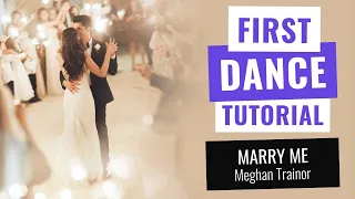 №21 Wedding First Dance Tutorial to "Marry Me" by Meghan Trainor.