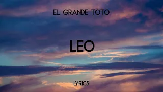 El Grande Toto - Leo [Lyrics]