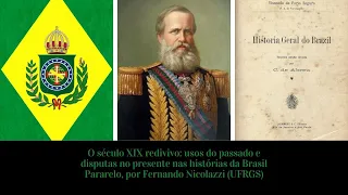 O século XIX redivivo: usos do passado e disputas no presente nas histórias da Brasil Paralelo