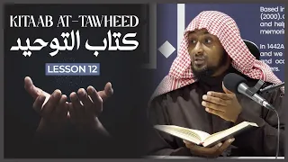 Kitaab at-Tawheed || كتاب التوحيد || Lesson 12 || Shaykh Saeed Hassan