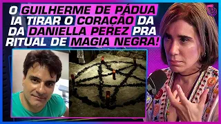 PSIQUIATRA REVELA VERDADE ASSUSTADORA SOBRE O CASO DANIELLA PEREZ  - ANA BEATRIZ BARBOSA