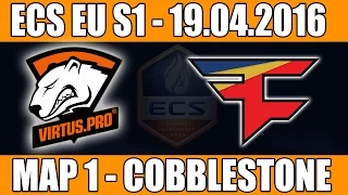 Virtus.Pro vs FaZe Clan | Map 1 (Cobblestone) ECS EU Season 1 2016 CS:GO Week 2 (19.04.2016)