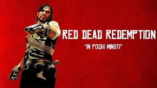 LA STORIA  di Red Dead Redemption