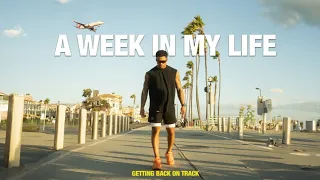 A week in my life living in Los Angeles | Getting back on track