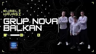 grup Nova Balkan show.  Rumeli havası