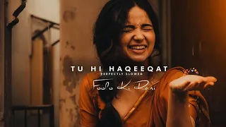 Tu Hi Haqeeqat - (Slowed+Reverb)  - Javed Ali  - Lo-fi music⁴²⁰