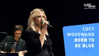 Lucy Woodward: "BORN TO BE BLUE" | Frankfurt Radio Big Band | Jim McNeely | Groove | Funk