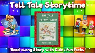 Read-along Classic Tale "Mr Jeremy Fisher" with Quiz & Fun Facts