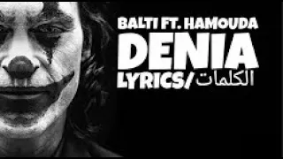 Balti - Denia Feat. Hamouda - Lyrics & Paroles (كلمات)