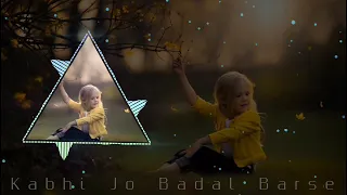 Kabhi Jo Badal Barse Lyrics