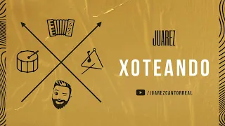 JUAREZ XOTEANDO