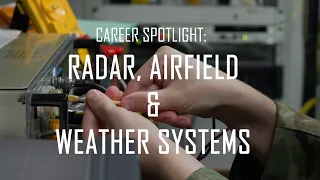 Career Spotlight: Radar, Airfield and Weather Systems