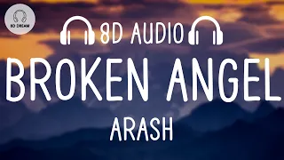 Arash - Broken Angel (8D AUDIO)