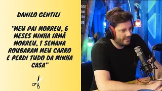 DANILO GENTILI E O MOMENTO MAIS DIFICÍL DE SUA VIDA