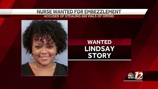 A nurse is wanted for embezzlement after stealing vials from a hospice facility