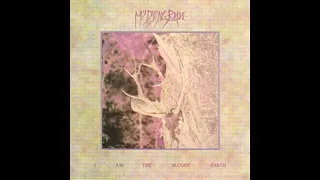 My Dying Bride- I Am the Bloody Earth (Ep 1994)