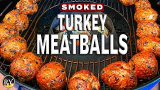 Turkey & Black Bean MEATBALLS Smoked On The Weber Kettle