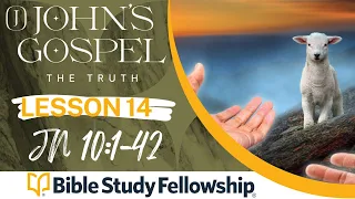 BSF - John - Lesson 14 - Jn 10