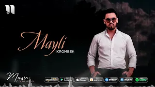 Ikrombek - Mayli (audio 2020)