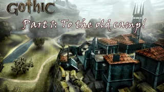 Gothic walkthrough - to the old camp - part 1