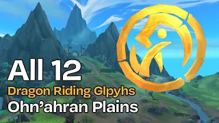 All 12 Dragon Riding glyphs in Ohn'ahran Plains