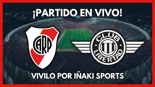 🔴RIVER PLATE VS LIBERTAD - EN VIVO COPA LIBERTADORES🔥