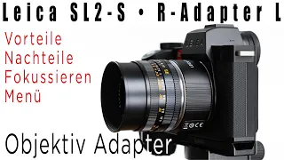 SL2 & SL2-S • Leica R-Adapter L • Objektiv-Adapter Leica R-Objektive an L-Mount-Kamera