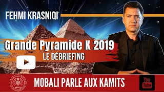 GRANDE PYRAMIDE K 2019 LE DEBRIEFING AVEC FEHMI KRASNIQI