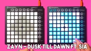 ZAYN - Dusk Till Dawn ft. Sia // Launchpad Cover/Remix