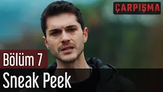 Çarpışma 7. Bölüm - Sneak Peek