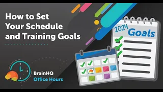 BrainHQ Office Hours: How to Set Your Schedule and Training Goals (2024)
