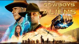 Cowboys & Aliens 2011 Movie || Daniel Craig, Harrison Ford|| Cowboys & Aliens Movie Full FactsReview