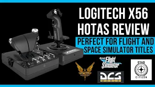 Logitech G X56 H.O.T.A.S. RGB Review | Star Citizen, Microsoft Flight Simulator DCS World & More