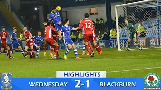 Sheffield Wednesday 2 Blackburn Rovers 1 | Extended highlights | 2016/17