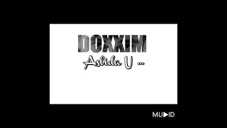 Doxxim - Aslida U...(Official Audio)