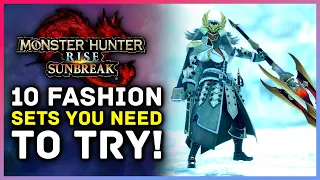 Monster Hunter Rise Sunbreak - 10 Fashion Sets You Need To Try!