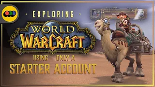 How I Explored All of World of Warcraft Using Only a Starter Account