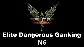 Elite Dangerous Ganking N6
