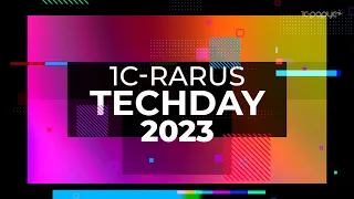 1C-RarusTechDay 2023 — VI открытая техническая конференция для специалистов 1С