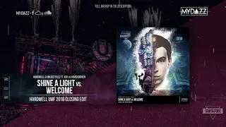 Shine A Light vs. Welcome (Hardwell UMF 2018 Mashup Closing Edit)