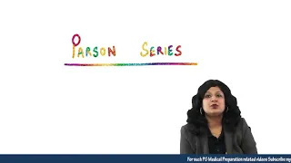 Parson Series Chapter 1_Part 1 || Dr. Niha Aggarwal