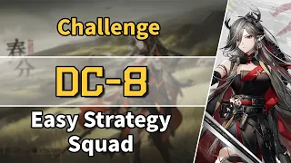 A Death in Chunfen | DC-8: Challenge | Easy Strategy Squad 【Arknights】