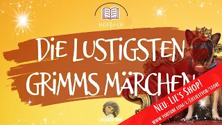 Die lustigsten Märchen der Brüder Grimm: Hörbuch zum Einschlafen