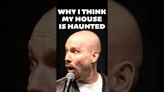 Why I Think My House Is Haunted