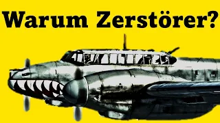 Warum gab es Bf 110 Zerstörer in der Luftwaffe?